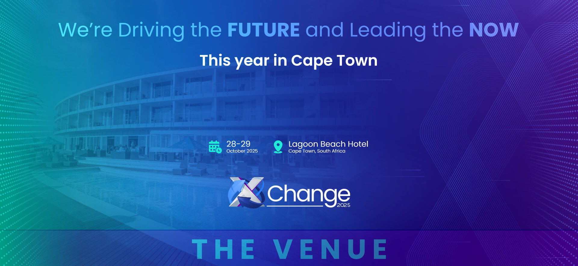 X-Change 2025 - ‘Mother City’ of South Africa, Cape Town from the 28th to the 29th of October 2025